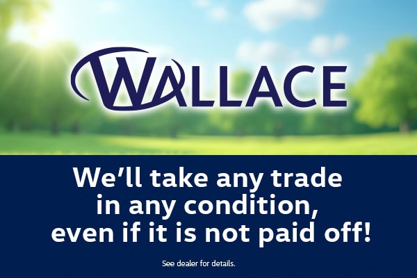 We'll take any trade in any condition, even if it is not paid off!!